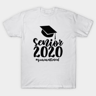 Senior 2020 Quarantined black T-Shirt